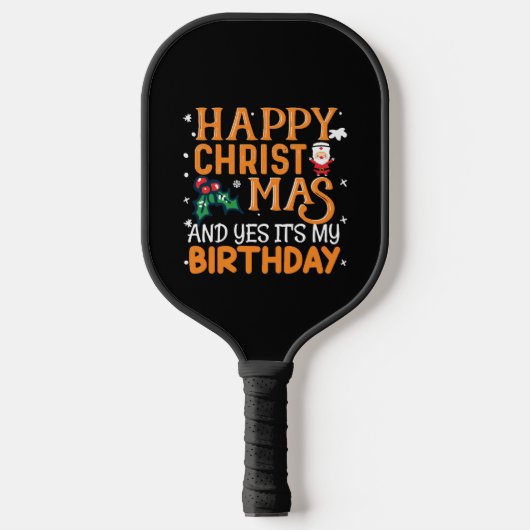 Gelukkig kerstfeest en ja, het is mijn verjaardag pickleball paddle (Voorkant)