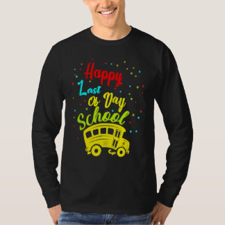 Gelukkig laatste dag schoolbus-lerarenstudie t-shirt