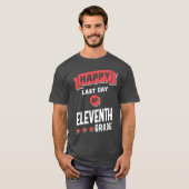 Gelukkig laatste dag van de 11e graad t-shirt (Voorkant volledig)