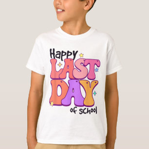 Gelukkig laatste dag van de schooltop voor leraren t-shirt