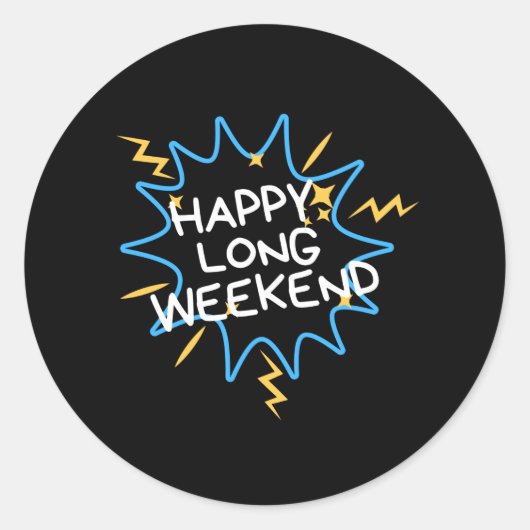 Gelukkig lang weekend ronde sticker (Voorkant)