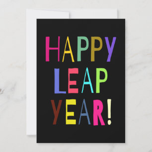 Gelukkig Leap Year!   U past de tekst aan