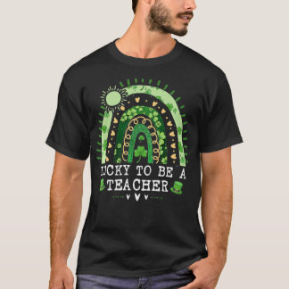 Gelukkig leerkracht Funny St Paticku2019s Dag de T-shirt