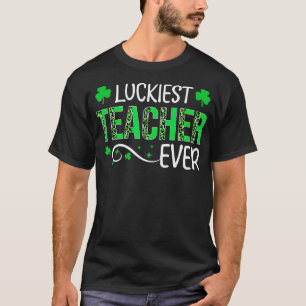 Gelukkig leraar over Happy St Patrick's Day Teach T-shirt