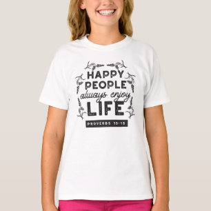 Gelukkig leven met geloof – Spreuken 15:15 Kunst T-shirt