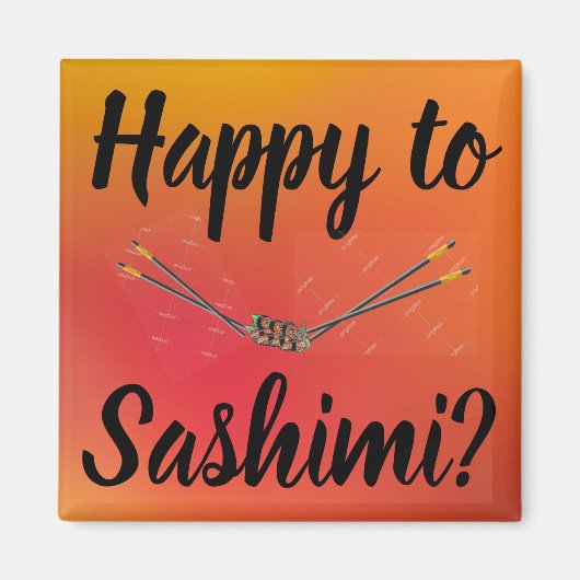 Gelukkig met Sashimi? Magneet (Voorkant)