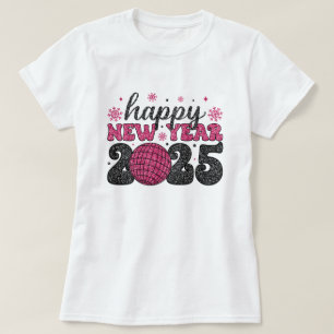 Gelukkig Nieuwjaar 2025   Glitter Disco Party T-Sh T-shirt