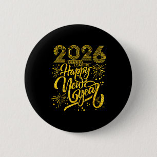 Gelukkig Nieuwjaar 2026 Grappig Oud en Nieuw Feest Ronde Button 5,7 Cm