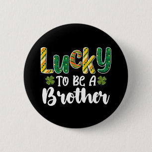 Gelukkig om een broer te zijn Familie St. Patrick' Ronde Button 5,7 Cm
