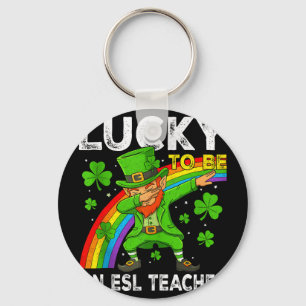 Gelukkig om een ESL-leraar te zijn St. Patrick's D Sleutelhanger