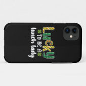 Gelukkig om een lunchdame te zijn School St. Patri Case-Mate iPhone Case (Achterkant (horizontaal))