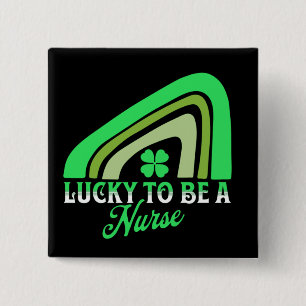 Gelukkig om een verpleegster te zijn St. Patrick Vierkante Button 5,1 Cm
