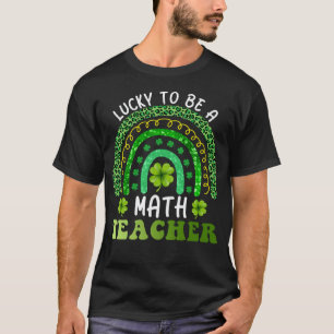 Gelukkig om een wiskundeleraar te zijn Wiskunde Li T-shirt