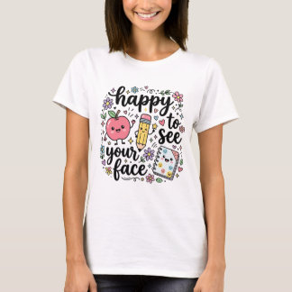 Gelukkig om je gezicht te zien T-shirt