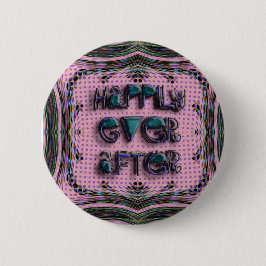 gelukkig ooit daarna ronde button 5,7 cm