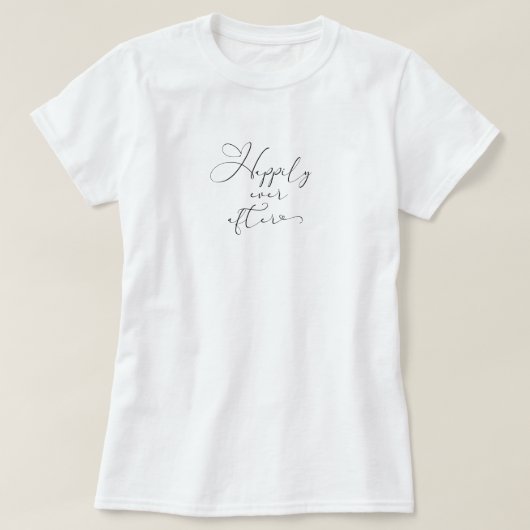 Gelukkig ooit na zwarte typografie bruid bruiloft t-shirt (Design voorkant)