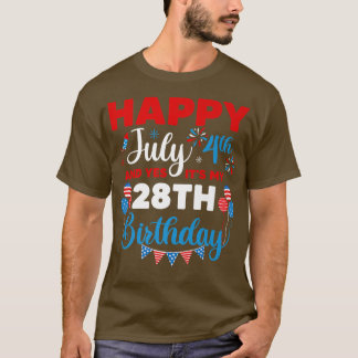 Gelukkig op 4 juli en ja het is mijn 28e verjaarda t-shirt