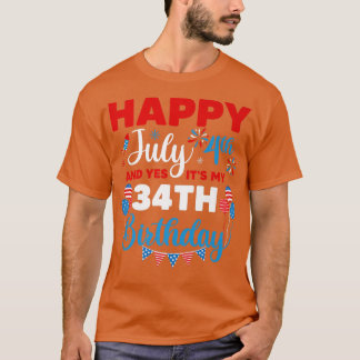 Gelukkig op 4 juli en ja het is mijn 34e verjaarda t-shirt