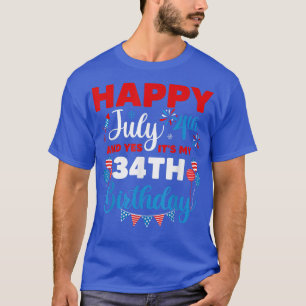 Gelukkig op 4 juli en ja het is mijn 34e verjaarda t-shirt