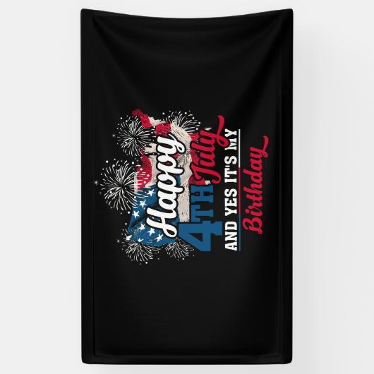 Gelukkig op 4 juli en ja, het is mijn verjaardag spandoek (Verticaal)