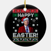 Gelukkig Pasen Grappig Joe Biden Kerstmis Keramisch Ornament (Achterkant)