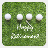 Gelukkig pensioen naar golfer met golfbal op groen vierkante sticker (Voorkant)