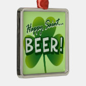 Gelukkig Saint... BEER! Metalen Ornament (Rechts)