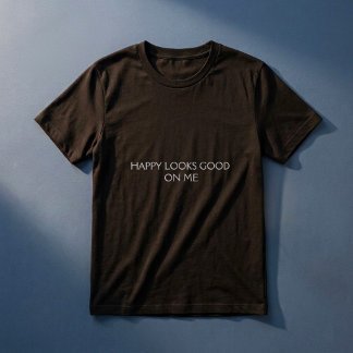 Gelukkig staat goed op mij Positieve citaat modern T-shirt