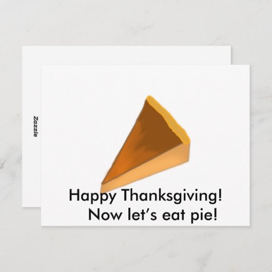 Gelukkig Thanksgiving! Laten we nu taart eten! Feestdagenkaart (Voorkant / Achterkant)
