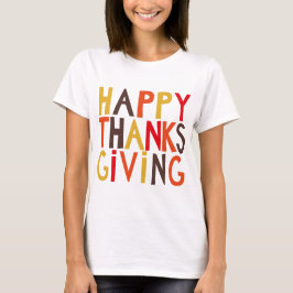 Gelukkig Thanksgiving! T-shirt voor dames