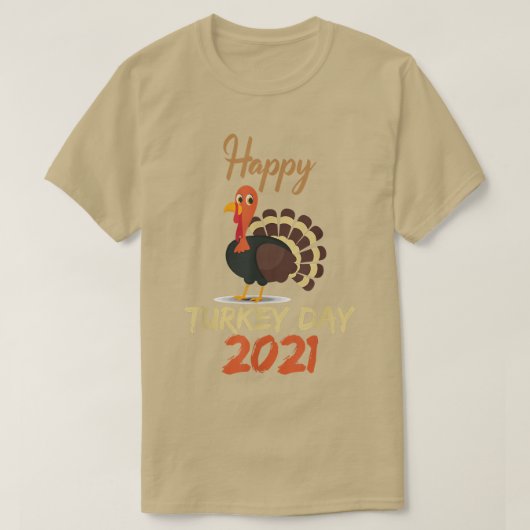 Gelukkig Turkije Dag 2021 Dag van de Thanksgiving  T-shirt (Design voorkant)