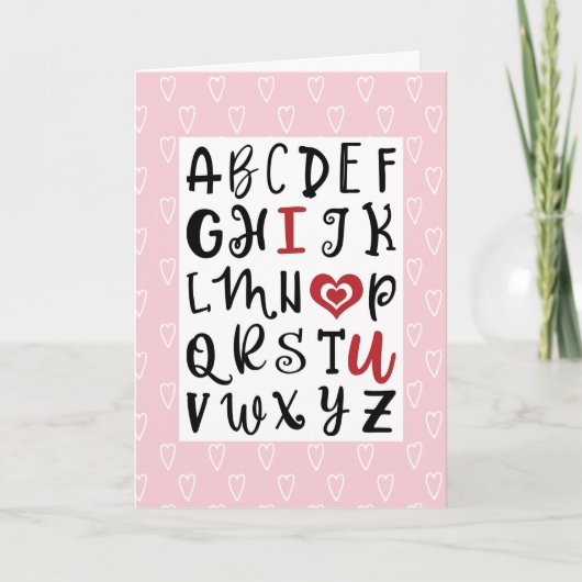 Gelukkig Valentijnsdag | Alphabet I ❤ U Romantic Feestdagen Kaart (Voorkant)