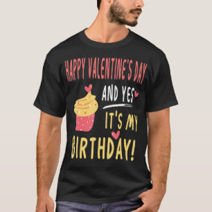 Gelukkig Valentijnsdag en ja, het is mijn verjaard T-shirt