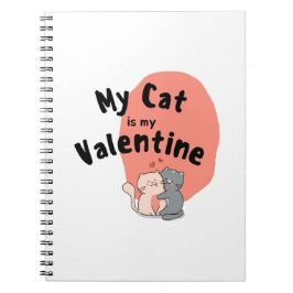 Gelukkig Valentijnsdag - mijn kat is mijn valentij Notitieboek