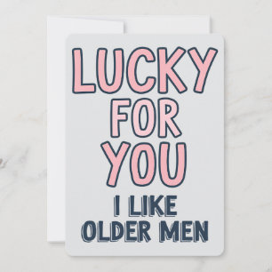 Gelukkig voor jou vind ik oudere mannen grappig ve feestdagenkaart