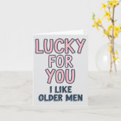 Gelukkig voor jou vind ik oudere Mannen leuk Kaart (Gele Bloem)