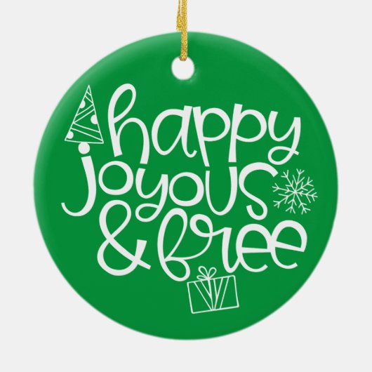 Gelukkig, Vreugdevol & Gratis Ornament voor Sober  (Achterkant)