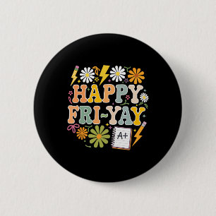 Gelukkig Vrij-yay Grappige Leraar Leven Weekend Pu Ronde Button 5,7 Cm