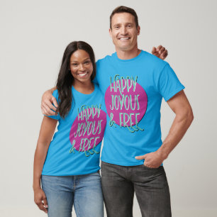 Gelukkig, vrolijk en vrij herstelsleutelzin t-shirt