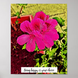 Gelukkig zijn is je keuze bloeiende bloem. poster