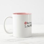 Gelukkig zijn is mijn superkracht Mok (Links)