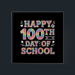 Gelukkige 100ste Dag van de School Tie Dye Rainbow Vierkante Button 5,1 Cm<br><div class="desc">Gelukkige 100ste Dag van de School Tie Dye Rainbow 100 Dagen Slimmer</div>