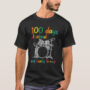 Gelukkige 100ste schooldag en klaar om drum te roc t-shirt
