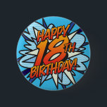 GELUKKIGE 18E VERJAARDAG Leuk Retro Stripboek Ronde Button 5,7 Cm<br><div class="desc">Zeg GELUKKIGE 18E VERJAARDAG op de popart manier en voeg een knal,  zoef,  boem toe aan het feest van de grote dag. Een leuk,  cool en trendy retro stripboek pop art geïnspireerd verjaardagscadeau dat de knal,  zoef,  boem toevoegt aan elk superhelden verjaardagsfeest. Ontworpen door ComicBookPop© op www.zazzle.com/comicbookpop*</div>