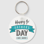 Gelukkige 1e Vaderdag Turquoise Banner Cool Bold Sleutelhanger (Voorkant)