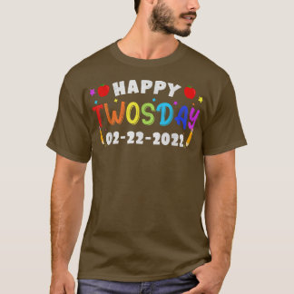Gelukkige 22222 Twosday Dinsdag 22 februari 2022 S T-shirt