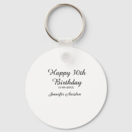 Gelukkige 30ste verjaardag naam toevoegen datum st sleutelhanger