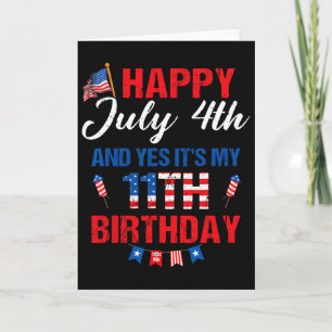 Gelukkige 4 juli En ja het is mijn 11e verjaardag Kaart