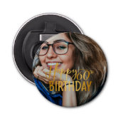 Gelukkige 60ste Verjaardag Script gepersonaliseerd Button Flesopener (Voorkant)