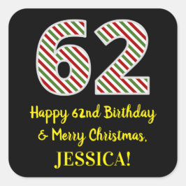 Gelukkige 62e Verjaardag & Vrolijk Kerstmis, Douan Vierkante Sticker